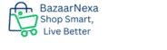 BazaarNexa – Shop Smart, Live Better